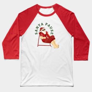 Santa Pause Baseball T-Shirt